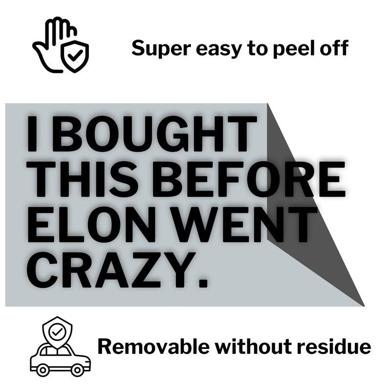 I BOUGHT THIS BEFORE ELON WENT CRAZY - Der Ableger