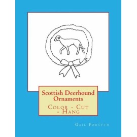 Scottish Deerhound Ornaments: Color - Cut - Hang