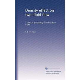 Density effect on two-fluid flow: a factor in ground disposal of aqueous waste
