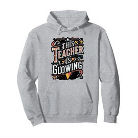 This Teacher Is Glowing Rainbow Text Pullover Hoodie