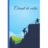 Carnet de notes escalade: Cahier d'escalade à larges lignes, cahier
