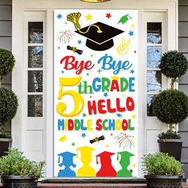 5TH Grade Graduation Decorations 2025, 5TH Grade Graduation Door Cover Banner, Bye Bye 5TH Grade Hello Middle School, 5TH Grade Graduation Party Favor, Fifth Grade Graduation Party Supplies 4MF-BB-5W