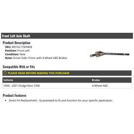Front Left Driver Side Axle Shaft - Compatible with 1994-2001 Dodge Ram 1500 with 4 Wheel ABS Brakes