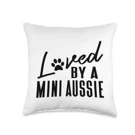 Loved By A Mini Aussie Black Australian Shepherd Dog Owner Throw Pillow