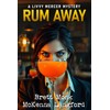 Rum Away: Livvy Mercer Mysteries Book 1