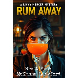 Rum Away: Livvy Mercer Mysteries Book 1