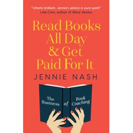Read Books All Day and Get Paid For It: The Business of Book Coaching