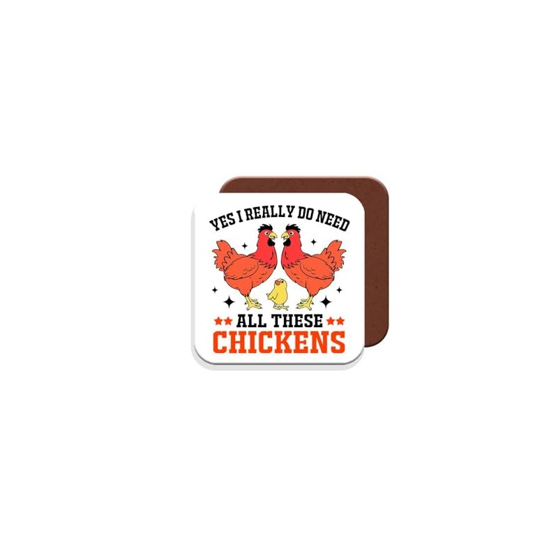 Coaster Gift for Chicken Owners - Yes I Really Do