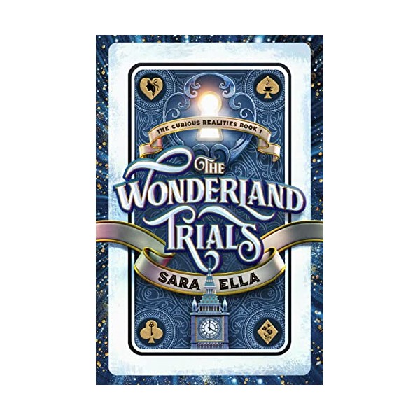 The Wonderland Trials (Volume 1) (The Curious Realities)