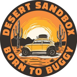 DESERT SANDBOX Born to Buggy Desert Baja Bug VW Volkswagen Window Bumper STICKER
