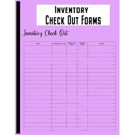 Inventory Check Out Forms: Inventory Sign Out Sheet Checkout Form and Write And Fillable Worksheets Designed To Track Assets Checked Out and Returned