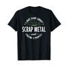 Funny Scrap Metal Shirt for Men Dad Fathers Day Gift