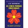 As cinco feridas emocionais