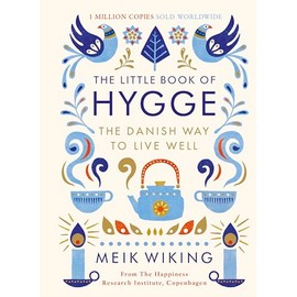 The Little Book of Hygge: The Danish Way to Live Well