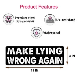 11x3inch(3Pcs) - Make Lying Wrong Again Bumper Sticker - Make Lying Wrong Again Sticker - Premium UV Printing – Vibrant & Long-Lasting Colors Sticker