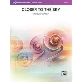 Closer to the Sky: Conductor Score & Parts (MakeMusic Symphony Strings)