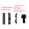 Roof Rack Removal Delete Kits Clip/Roof Rack Removal Molding &