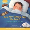 Are You Sleepy Yet, My Dear?: Written in English and