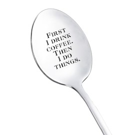 Coffee Lover Gift Spoons for Women Men First I Drink Coffee Then I Do Things Spoon for Husband Nana Coffee Lovers Gifts for Him Her Birthday Gifts for Friends Coffeespoons