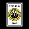 This is a neighbourhood watch area Plastic Sign with double