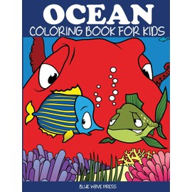 Ocean Coloring Book for Kids (Sea Coloring Books)
