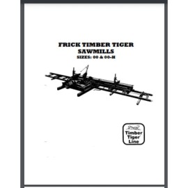 Tiger Frick Timber Tiger Sawmill Parts Manual for model 00 and 00-H 23 pages