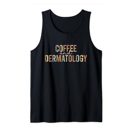Vintage Dermatology And Coffee Dermatologist Dermatology Tank Top