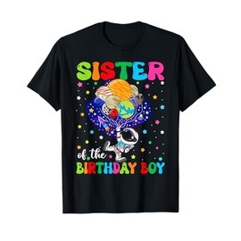 Sister Of The Birthday Boy Astronaut Family Space Planets T-Shirt