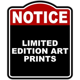 LIMITED EDITION ART PRINTS Notice Red Black Aluminum Composite Sign 15 x 18 inches