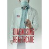 Diagnosing Healthcare