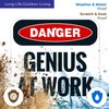 Danger Genius at Work Sign, 12x12 Inches, 55 mil Thick