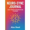 NEURO-SYNC JOURNAL: DAILY BRAIN OPTIMIZATION PALNNER.