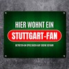 Hier wohnt ein Stuttgart-Fan Metal Sign with Lawn Motif Football
