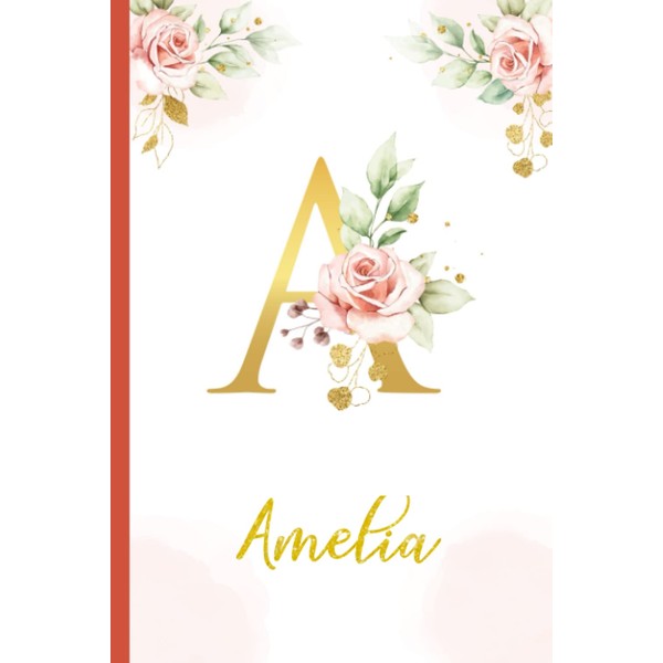 Amelia:Personalized Writing Journal / Notebook for Women and Girls, Floral
