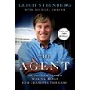The Agent: My 40-Year Career Making Deals and Changing the