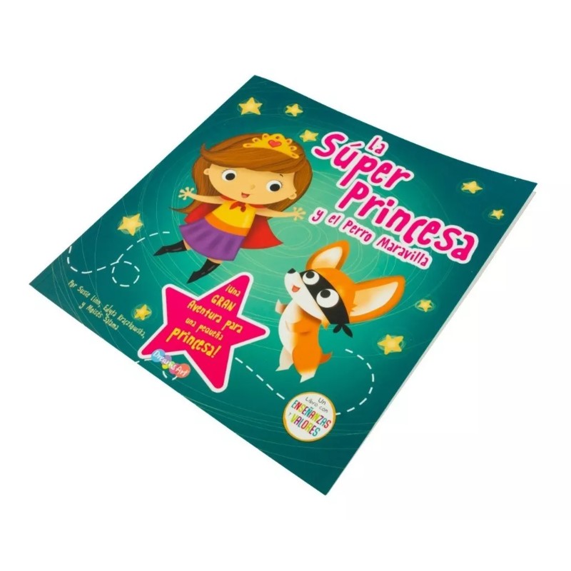 Cuento Infantil La Súper Princesa Y El Perro Maravilla