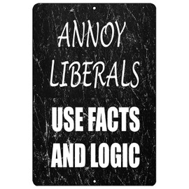 Rogue River Tactical Funny Republican Conservative Metal Tin Sign Wall Decor Man Cave Bar Annoy Liberals