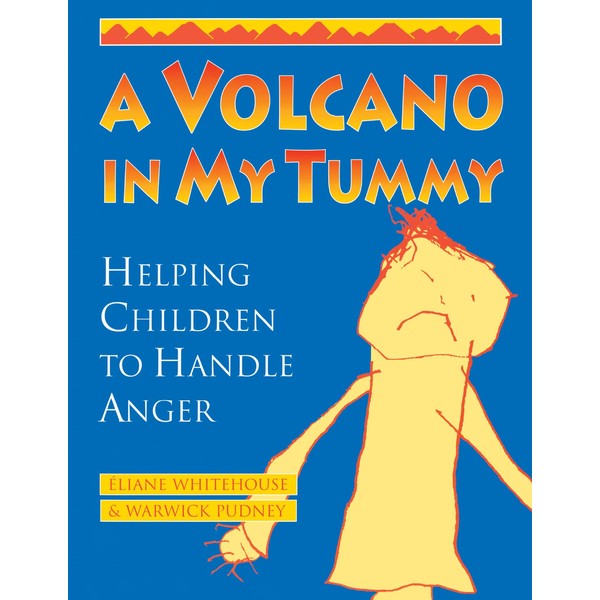 A Volcano in My Tummy: Helping Children to Handle Anger