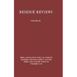 Residue Reviews: Residues of Pesticides and Other Foreign Chemicals in Foods and Feeds