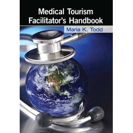 Medical Tourism Facilitator's Handbook