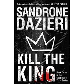 Kill the King: A Novel