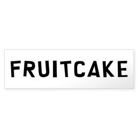 CafePress Fruitcake 10"x3" Rectangle Bumper Sticker Car Decal (10 pack)