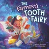 The (Almost) Tooth Fairy