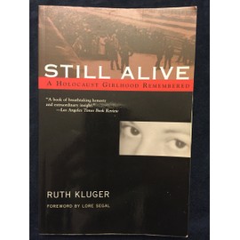 Still Alive: A Holocaust Girlhood Remembered