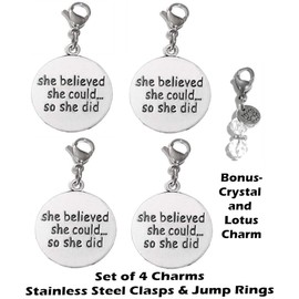 Hidden Hollow Beads Set Of 4 Clip On Charms, Bag, Purse, Handbag, Message, Keychain, Zipper Pull, Bracelets, Necklaces, Jewelry (She Believed She Could So She Did)