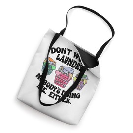 Vintage Retro Don't Worry Laundry Nobody's Doing Me Either Tote Bag
