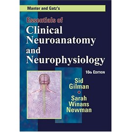 Manter and Gatz's Essentials of Clinical Neuroanatomy and Neurophysiology