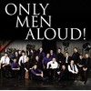Only Men Aloud (Last Choir Standing)