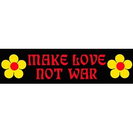 Make Love Not War - Peace / Anti-War Bumper Sticker / Decal (11.5" X 3")