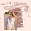 Bride to Be Sash Rose Gold Glitter Sash with Gold